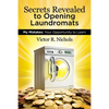 Secrets Revealed to Opening Laundromats: My Mistakes: Your Opportunity to Learn - Paperback