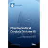 Pharmaceutical Crystals (Volume II) - Hardcover