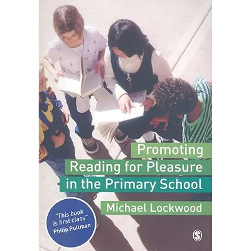 Promoting Reading for Pleasure in the Primary School - Paperback