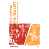 Rethinking the New Left: An Interpretative History - Hardcover