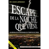 Una Escape la Noche Que Viene - Paperback