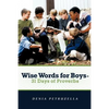 Wise Words for Boys - 31 Days of Proverbs - Paperback