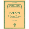 El Pianista Virtuoso in 60 Ejercicios - Complete: Spanish Text Schirmer Library of Classics Volume 1081 Piano Technique - Paperback