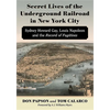 Secret Lives of the Underground Railroad in New York City: Sydney Howard Gay, Louis Napoleon and the Record of Fugitives - Paperback