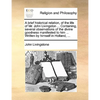 A Brief Historical Relation, of the Life of Mr. John Livingston ... Containing, Several Observations of the Divine Goodness Manifested to Him ... Writ - Paperback