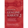 Analysis of Genuine Karate 2: Sociocultural Development, Commercialization, and Loss of Essential Knowledge - Hardcover