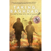 Taking Baghdad: Victory in Iraq With the US Marines - Hardcover
