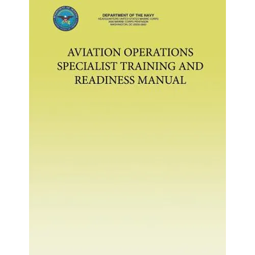 Aviation Operations Specialist Training and Readiness Manual - Paperback