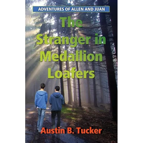 The Stranger in Medallion Loafers: Adventures of Allen and Juan - Paperback