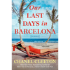 Our Last Days in Barcelona - Paperback