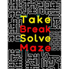 Take Break Solve Maze: 120 Large Print Maze Puzzles for Adults with Easy, Medium & Hard Levels. Maze Activity Book for Adults, Young Adults, - Paperback