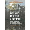 Savannah, Augusta & Brier Creek: Samuel Elbert and his resistance against the conquest of Georgia - Paperback