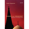 Cross and Crescent: Responding to the Challenges of Islam - Paperback