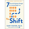 The Shift: 7 Powerful Mindset Changes for Lasting Weight Loss - Paperback