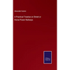 A Practical Treatise on Street or Horse-Power Railways - Hardcover