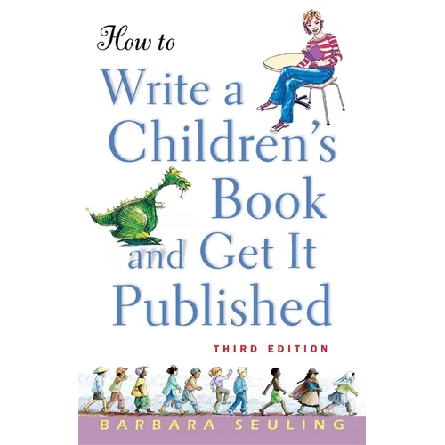 How to Write a Children's Book and Get It Published - Hardcover
