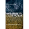 Covenant Lord and Cultic Boundary: A Dialectic Inquiry Concerning Meredith Kline and the Reformed Two-Kingdom Project - Hardcover