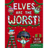 Elves Are the Worst! - Hardcover