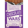 Chocolate Wars: The 150-Year Rivalry Between the World's Greatest Chocolate Makers - Paperback