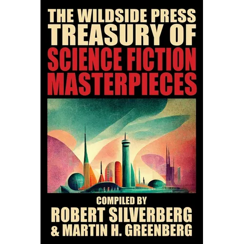 The Wildside Press Treasury of Science Fiction Masterpieces - Paperback