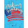 Making History: A Personal Approach to Modern American History - Paperback