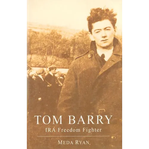 Tom Barry: IRA Freedom Fighter - Paperback
