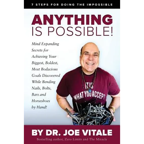 Anything Is Possible: 7 Steps for Doing the Impossible - Paperback