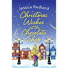 Christmas Wishes at the Chocolate Shop - Paperback