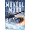 Mongol Moon: A WWIII Thriller - Paperback