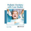 Pediatric Dentistry with Case Studies - Hardcover