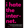 I Hate the Internet - Paperback