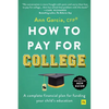How to Pay for College: A Complete Financial Plan for Funding Your Child's Education - Paperback