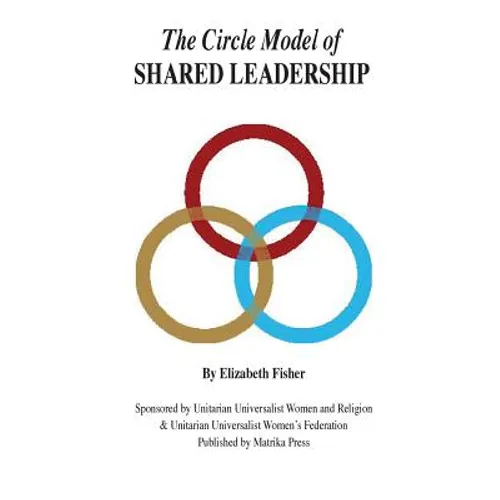 The Circle Model of Shared Leadership - Paperback