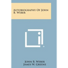 Autobiography of John B. Weber - Paperback
