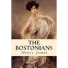 The Bostonians: Complete Volumes I and II - Paperback