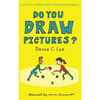 Do You Draw Pictures?: A Little Gavels Guide to Intellectual Property - Hardcover