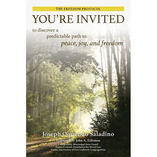 You're Invited: to discover a predictable path to peace, joy, and freedom - Paperback