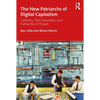 The New Patriarchs of Digital Capitalism: Celebrity Tech Founders and Networks of Power - Paperback