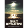 Spirit Revelations ... Everyday Spiritual Guidance - Paperback