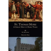St. Thomas More: A Great Man in Hard Times - Paperback