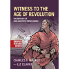 Witness to the Age of Revolution: The Odyssey of Juan Bautista Tupac Amaru - Paperback