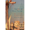 Augustine and Nicene Theology: Essays on Augustine and the Latin Argument for Nicaea - Hardcover