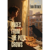 Pages from the Pizza Crows - Hardcover