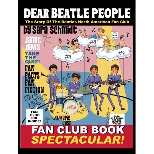 Dear Beatle People: The Story of The Beatles North American Fan Club - Hardcover