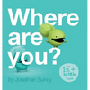 Where Are You?: An Iz and Norb Children's Book - Hardcover