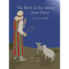 Birth of Our Savior Jesus Christ as told in the Bible - Hardcover