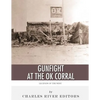 Legends of the West: The Gunfight at the O.K. Corral - Paperback