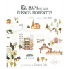 El Mapa de Los Buenos Momentos (the Map of Good Memories) - Hardcover