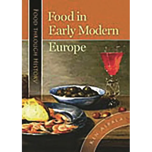 Food in Early Modern Europe - Hardcover