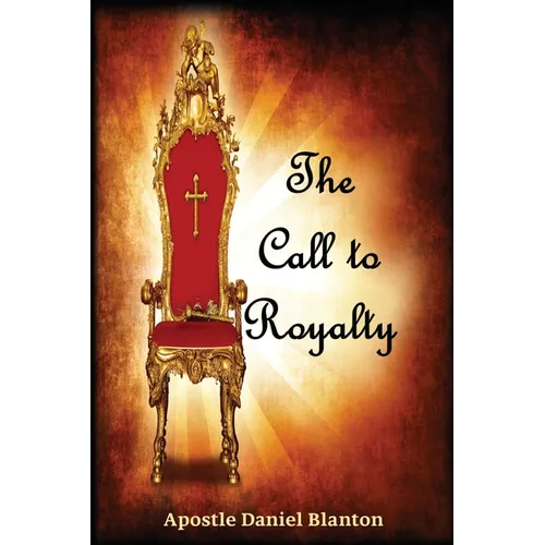 The Call to Royalty - Paperback